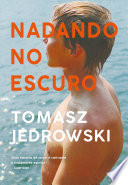 91 Assets/Arquivos/Nadando no escuro - Tomasz Jedrowski.jpg|150