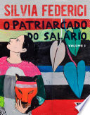 91 Assets/Arquivos/O patriarcado do salário - Silvia Federici.jpg|150