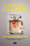 91 Assets/Arquivos/Uma gaiola de ouro - Camilla Läckberg.jpg|150